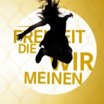 Freiheit, die wir meinen